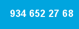 934 652 27 68